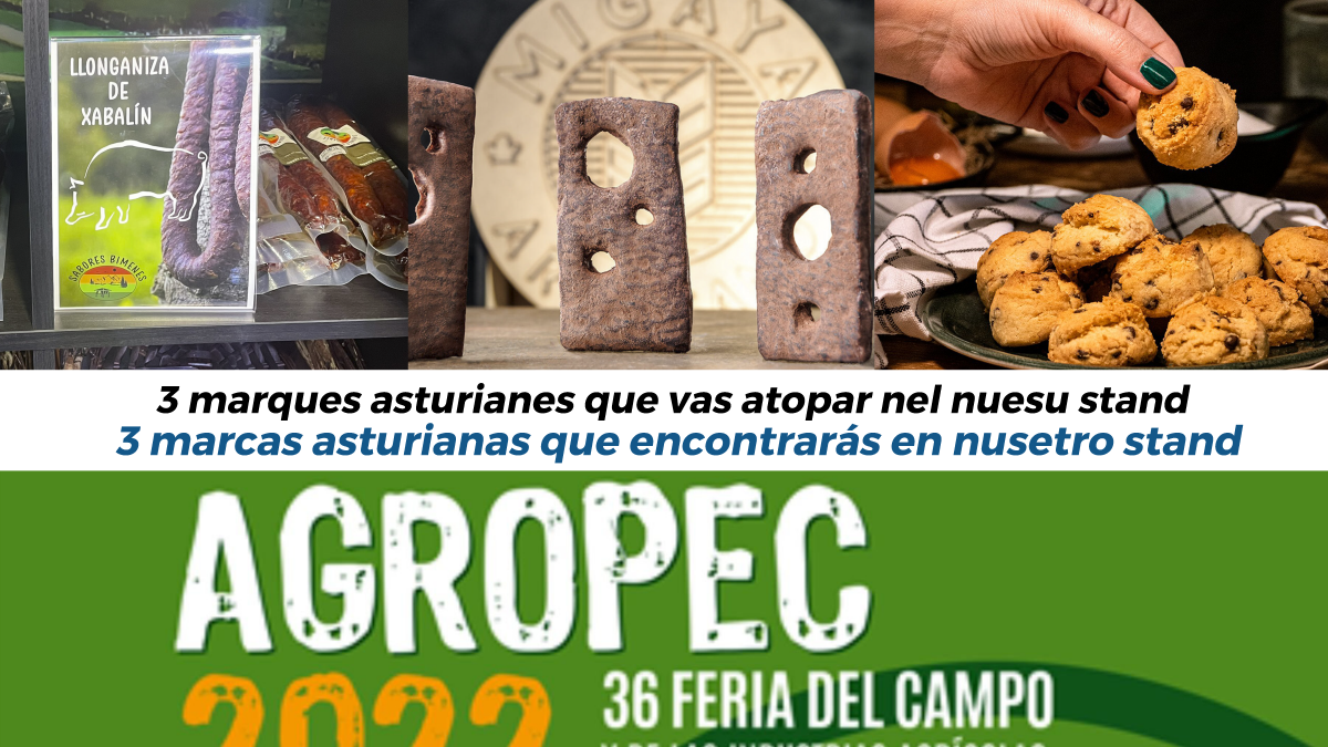 3 Marcas asturianas que puedes encontrar en el stand de VerAsturies en AGROPEC
