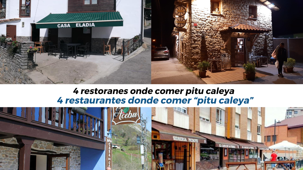 4 restaurantes donde comer pitu caleya